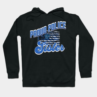 Proud Police Sister Hoodie